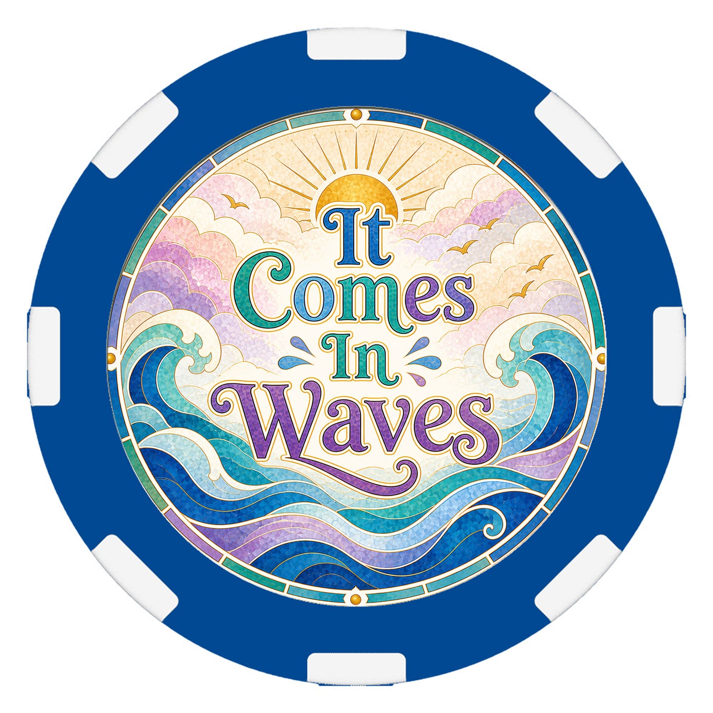 Grief Is Love – "It Comes in Waves" Clay Poker Chip