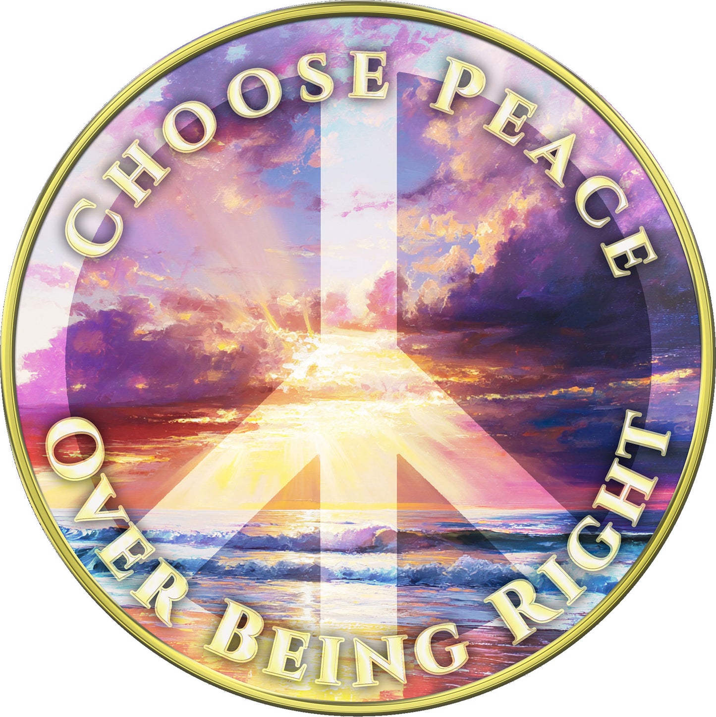 "Peace | Choose Peace Over Being Right" Inspirational Medallion