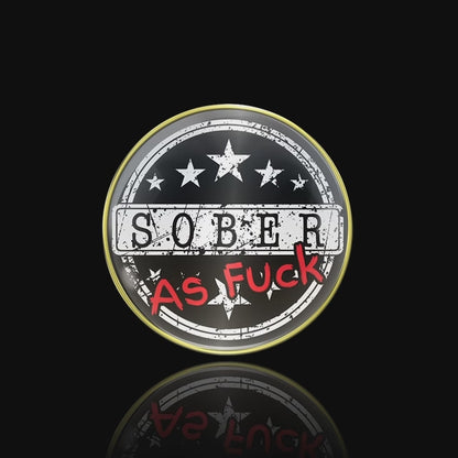 AA Recovery Medallion - Sober As Fuck