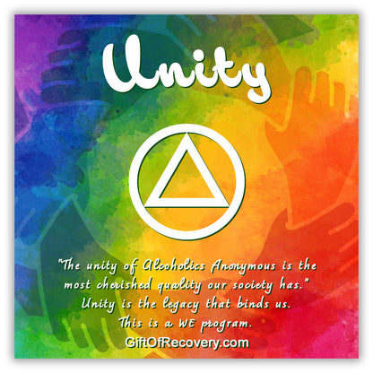 Bold tie dyed 3x3 card with unity and brief paragraph, and silhouettes of hands joining together representing unity of AA, the lettering is in white along with the circle triangle in the center, all symbolizing our common welfare and personal recovery, this is to represent the card without the coin looks like.