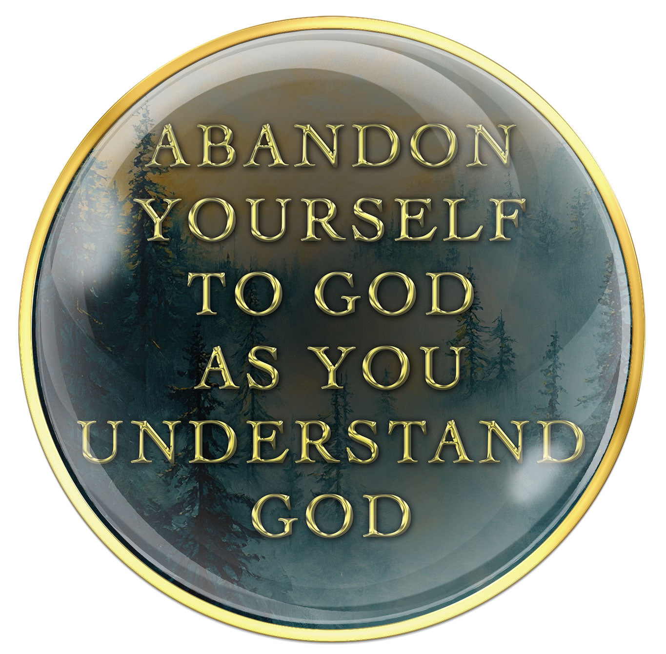 AA Recovery Medallion - GOD - Abandon Yourself To God As You Understand God