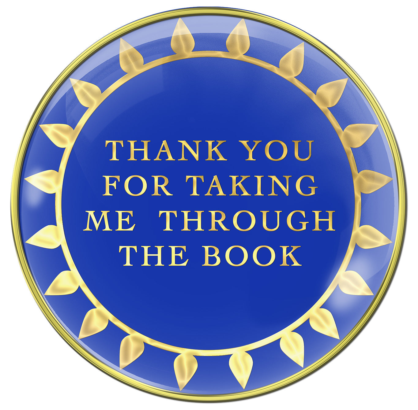 AA recovery medallion in Big Book blue with a leaf halo around the words thank you for taking me through the book, embossed with 14k gold-plated brass and sealed with resin for a glossy finish.