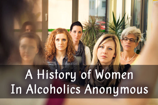 Women In Alcoholics Anonymous: Making A Difference That Mattered To Thousands
