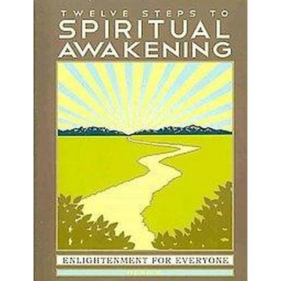 12 Steps To Spiritual Awakening