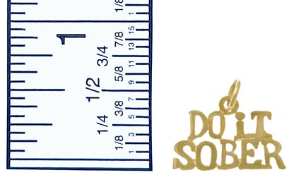 14K Gold, Sayings Pendant, "Do It Sober"