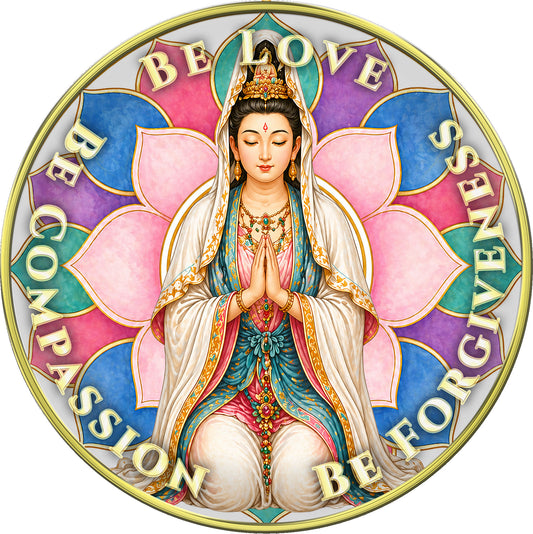 "Be Love • Be Compassion • Be Forgiveness,  Wrapped in Grace" Inspirational Medallion