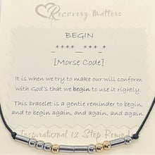 Load image into Gallery viewer, BEGIN Morse Code Bracelet By Recovery Matters
