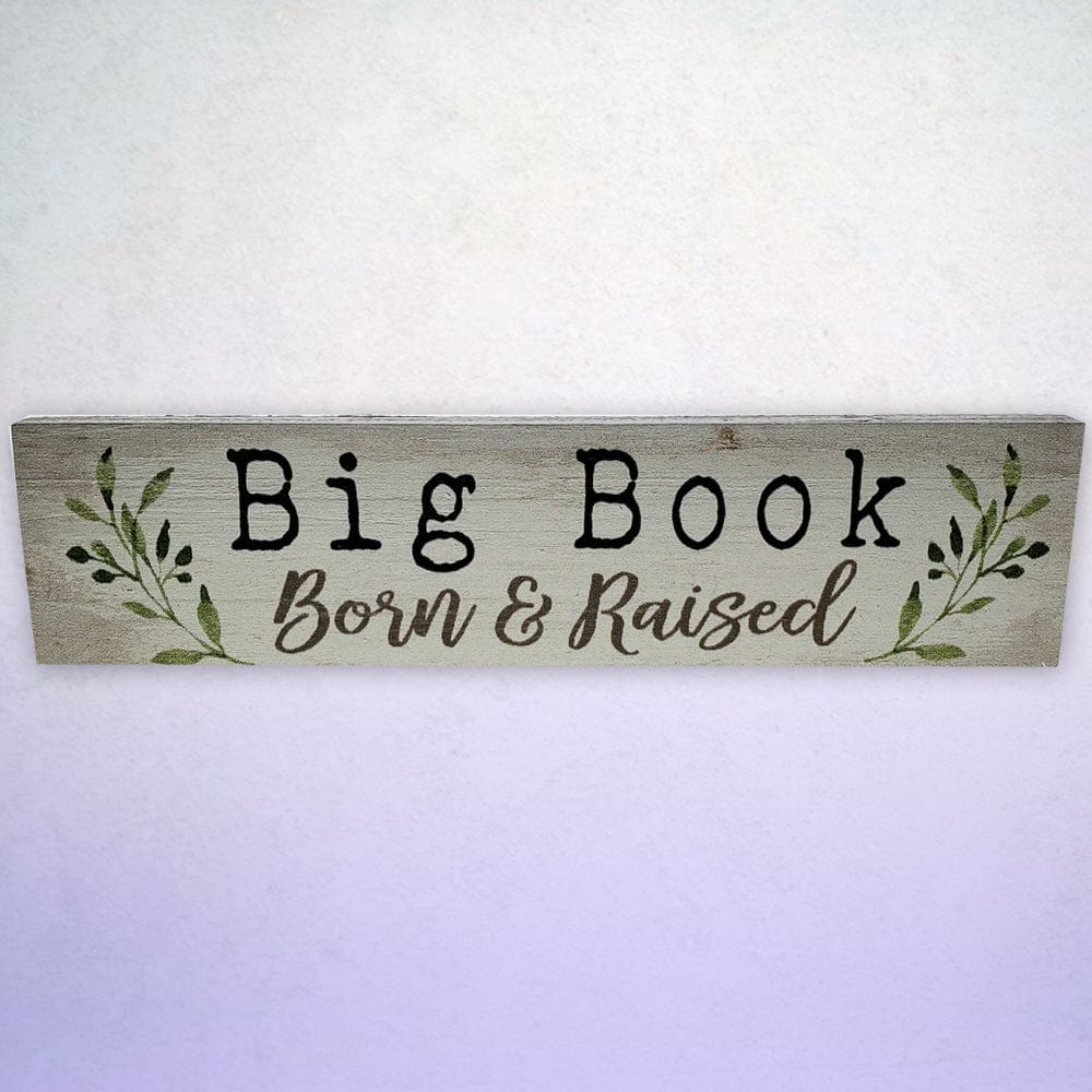 Big Book Born & Raised Mini Plaque