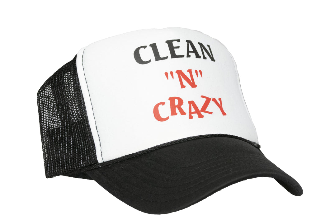 Clean & Crazy Trucker Hat