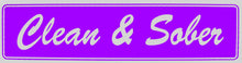 Load image into Gallery viewer, Clean &amp; Sober Bumper Sticker Purple
