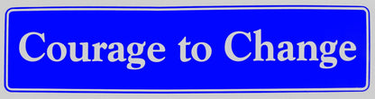 Courage To Change Bumper Sticker Blue
