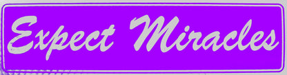 Expect Miracles Bumper Sticker Purple