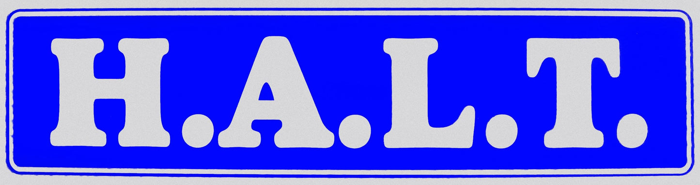 H.A.L.T. Bumper Sticker Blue