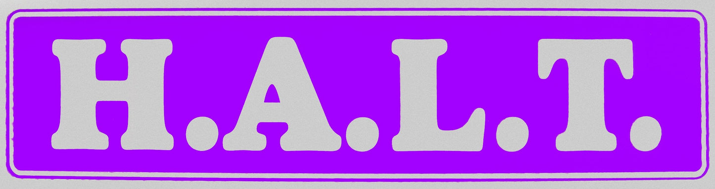 H.A.L.T. Bumper Sticker Purple