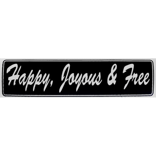 Happy, Joyous & Free Bumper Sticker Black