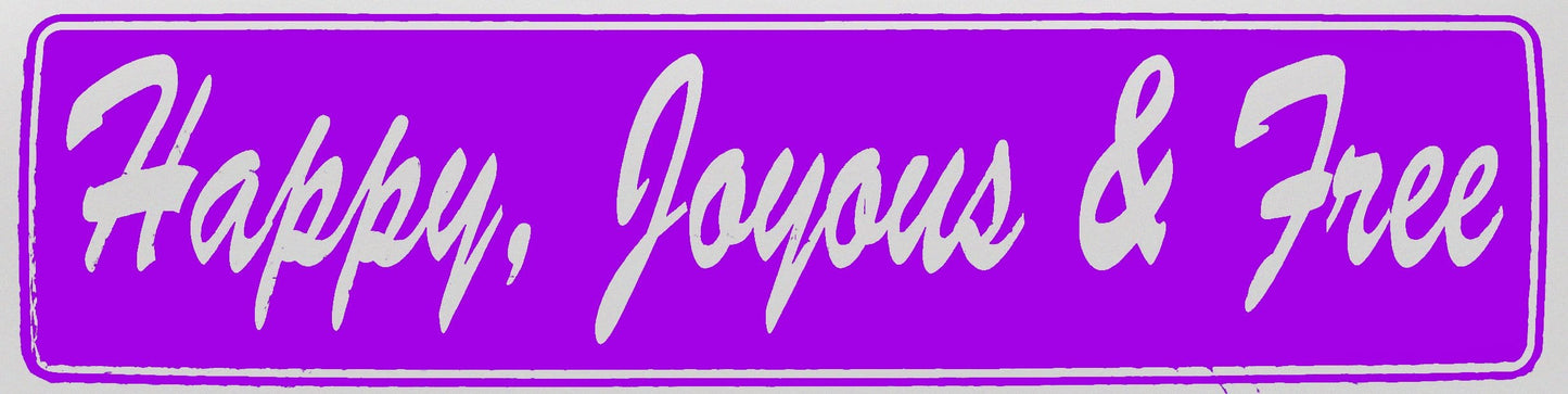 Happy, Joyous & Free Bumper Sticker Purple