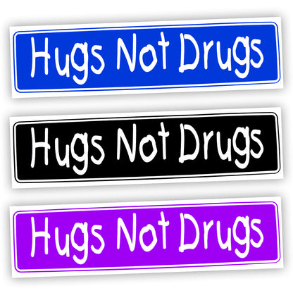 Hugs Not Drugs Bumper Sticker