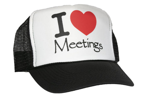 I Love Meetings Trucker Hat