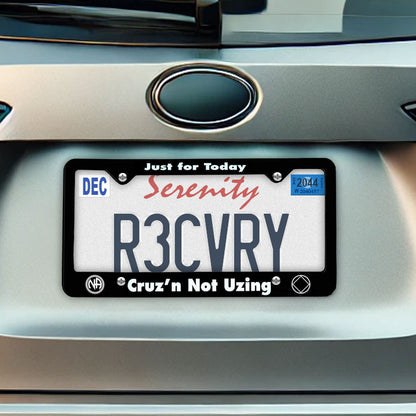 "Just For Today, Cruz' N Not Uzing" Recovery Related Plastic Auto License Plate Frame