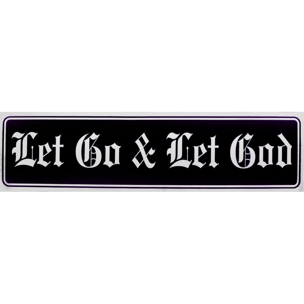 Let Go & Let God Bumper Sticker Black