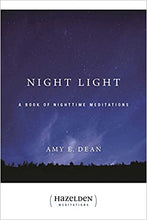 Load image into Gallery viewer, Night Light A Book Of Nighttime Meditations
