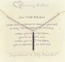 Load image into Gallery viewer, On the Beam Necklace by Recovery Matters

