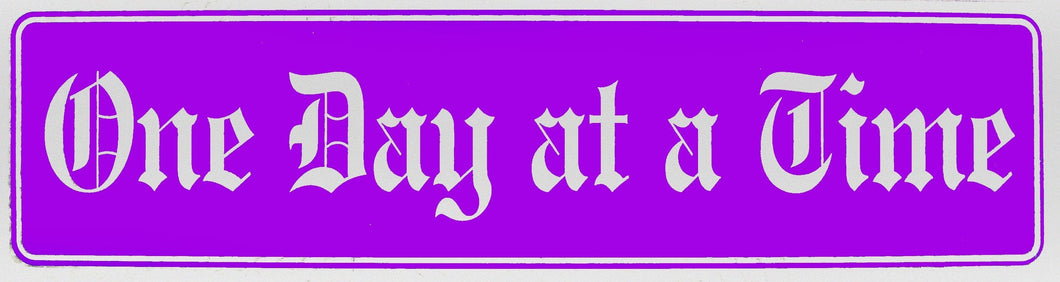 One Day At A Time Bumper Sticker Purple