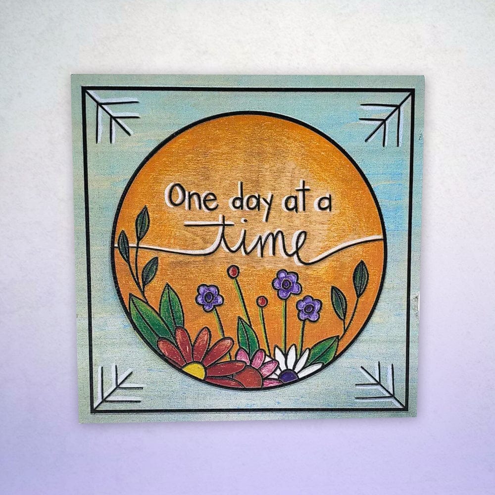 One Day at a Time Wood Plaque with Flowers