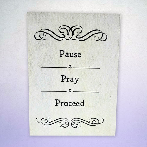 Pause Pray Proceed Canvas Plaque