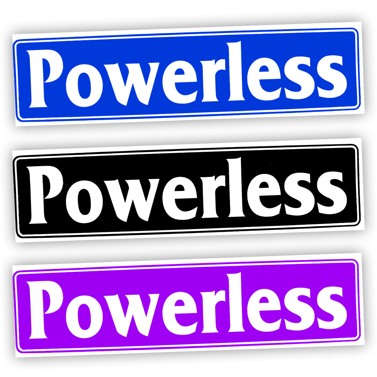 Powerless Bumper Sticker