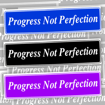 Progress Not Perfection Bumper Sticker