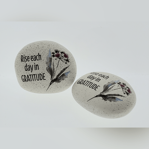 Rise each day in GRATITUDE Stone
