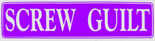 Load image into Gallery viewer, Screw Guilt Bumper Sticker Purple
