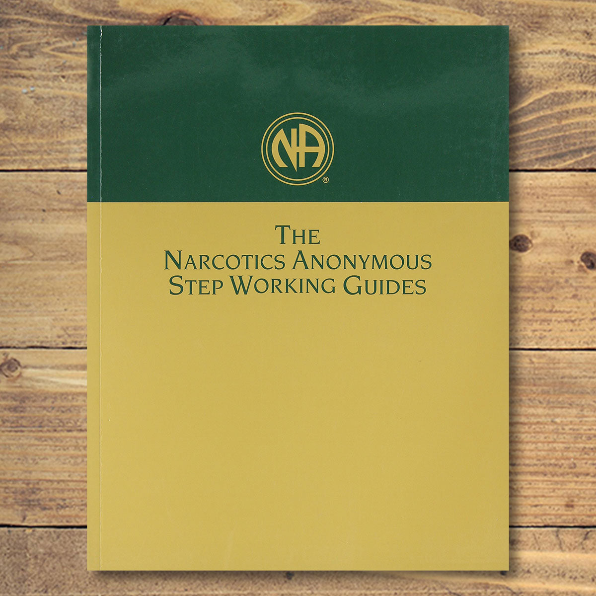 Narcotics Anonymous Step Working Guide