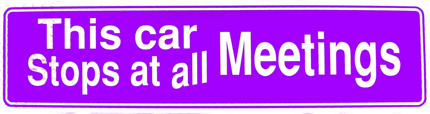 This Car Stops At All Meetings Bumper Sticker Purple