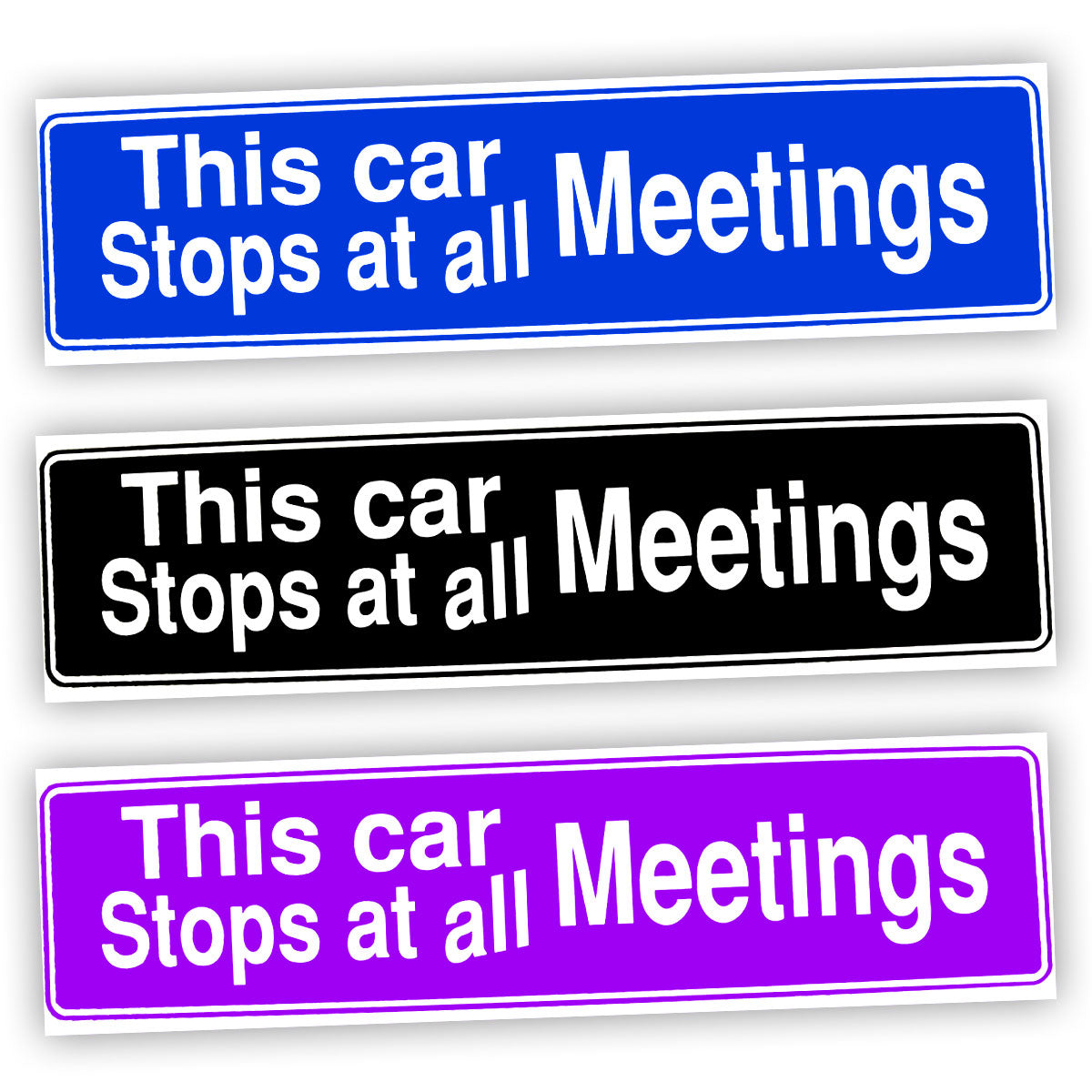 This Car Stops At All Meetings Bumper Sticker