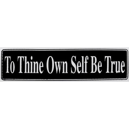 To Thine Own Self Be True Bumper Sticker Black