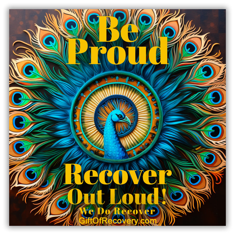 Be Proud, Recover Out Loud Peacock Recovery Medallion